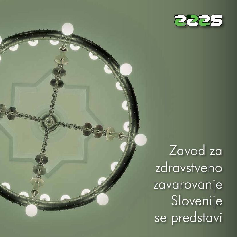 Naslovnica publikacije z naslovom Zavod za zdravstveno zavarovanje Slovenije se predstavi in fotografijo lestenca